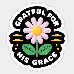 His grace Sticker